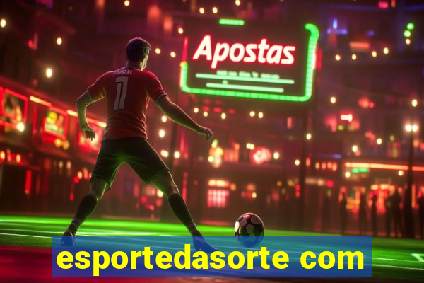 esportedasorte com